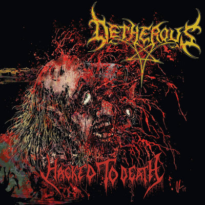 Detherous - Hacked To Death LP
