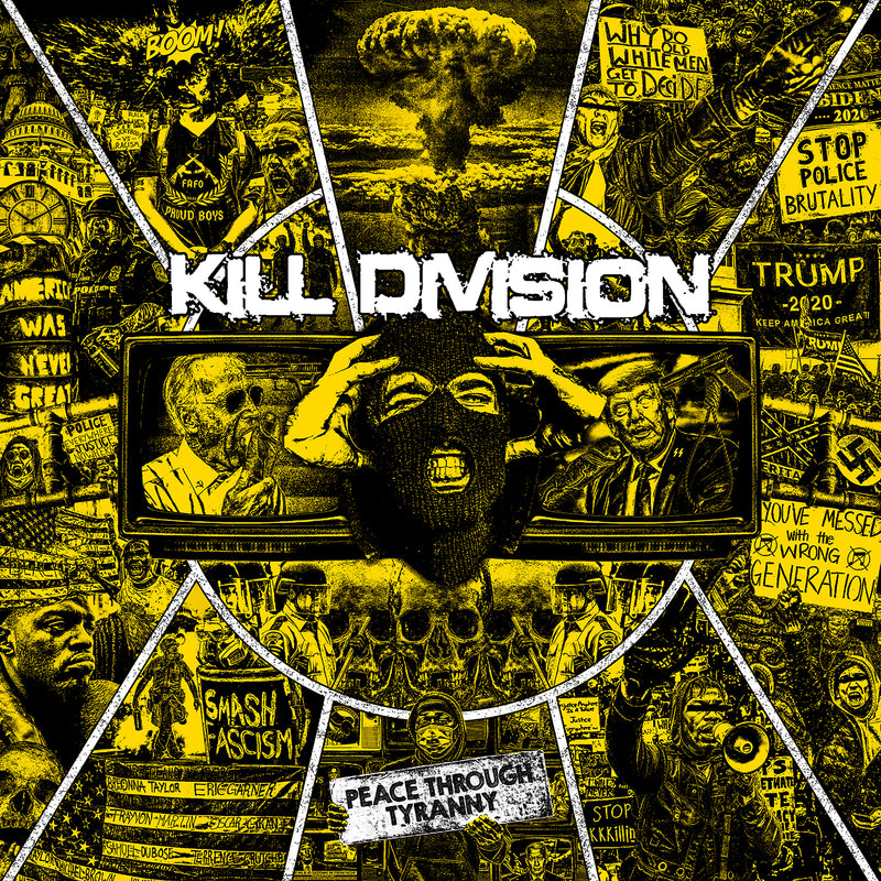 Kill Division - Peace Through Tyranny LP