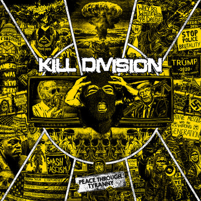 Kill Division - Peace Through Tyranny CD